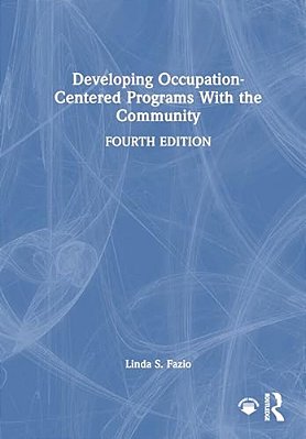 Developing Occupation-Centered Programs With The Community-..