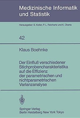 Der Einfluß Verschiedener Stichprobencharakteristika Auf Die Effizienz Der Parametrischen Und Nichtparametrischen Varianzanalyse-..