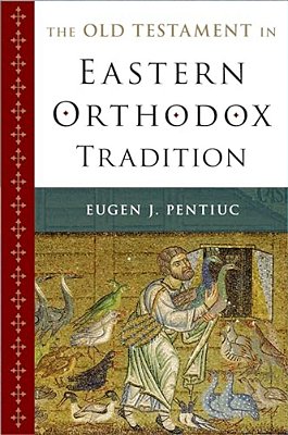 The Old Testament In Eastern Orthodox Tradition-..