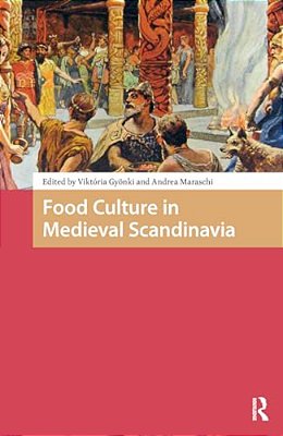 Food Culture In Medieval Scandinavia-..