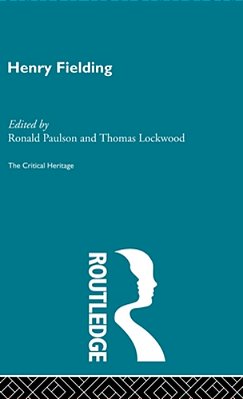 Henry Fielding: The Critical Heritage-..