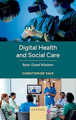 Digital Health And Social Care: Byte-Sized Wisdom-..