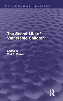 The Secret Life Of Vulnerable Children-..