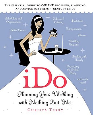 Ido: Planning Your Wedding With Nothing But 'Net-..