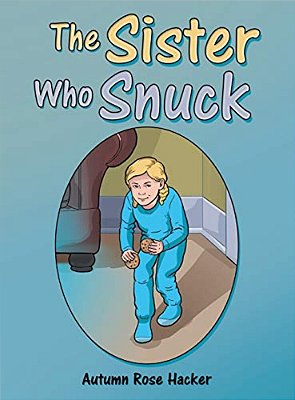 The Sister Who Snuck-..