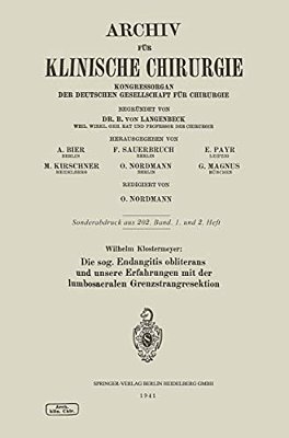 Die Sog. Endangitis Obliterans Und Unsere Erfahrungen Mit Der Lumbosacralen Grenzstrangresektion-..