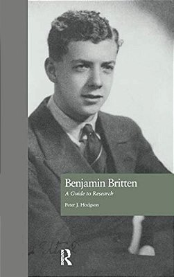 Benjamin Britten: A Guide To Research-..