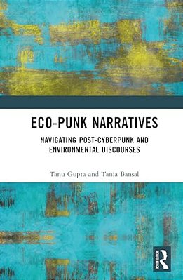 Eco-Punk Narratives: Navigating Post-Cyberpunk And Environmental Discourses-..