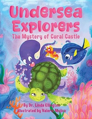 Undersea Explorers: The Mystery Of Coral Castle-..