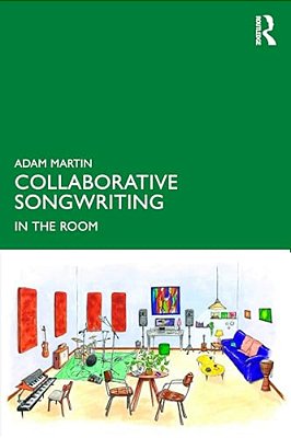Collaborative Songwriting: In The Room-..