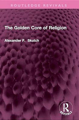 The Golden Core Of Religion-..
