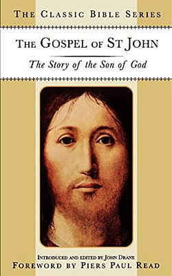 The Gospel Of St. John: The Story Of The Son Of God-..