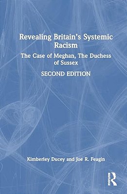 Revealing Britain's Systemic Racism: The Case Of Meghan, The Duchess Of Sussex-..
