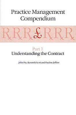 Practice Management Compendium: Part 1: Understanding The Contract-..