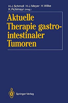 Aktuelle Therapie Gastrointestinaler Tumoren-..