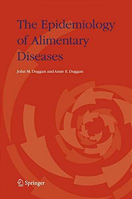 The Epidemiology Of Alimentary Diseases-..