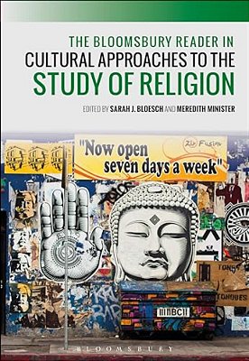 The Bloomsbury Reader In Cultural Approaches To The Study Of Religion-..