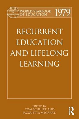 World Yearbook Of Education 1979: Recurrent Education And Lifelong Learning-..