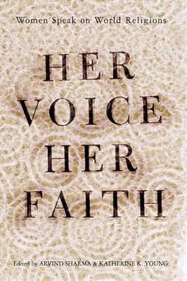 Her Voice, Her Faith: Women Speak On World Religions-..