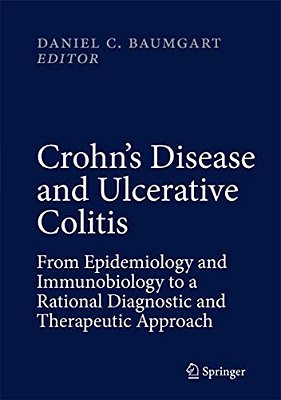 Crohn's Disease And Ulcerative Colitis: From Epidemiology And Immunobiology To A Rational Diagnostic And Therapeutic Approach-..