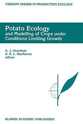 Potato Ecology And Modelling Of Crops Under Conditions Limiting Growth: Proceedings Of The Second International Potato Modeling Conference, Held In Wa-..