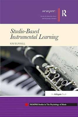 Studio-Based Instrumental Learning. Kim Burwell-..