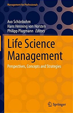 Life Science Management: Perspectives, Concepts And Strategies-..