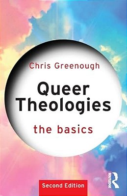 Queer Theologies: The Basics-..