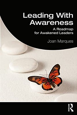Leading With Awareness: A Roadmap For Awakened Leaders-..