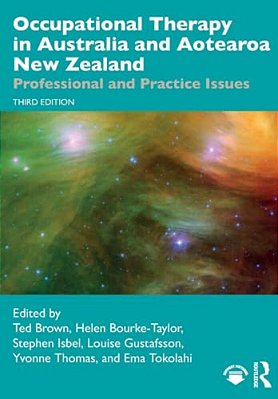 Occupational Therapy In Australia And Aotearoa New Zealand: Professional And Practice Issues-..