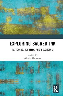 Exploring Sacred Ink: Tattooing, Identity, And Belonging-..