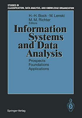 Information Systems And Data Analysis: Prospects -- Foundations -- Applications-..