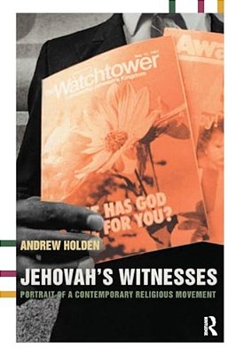 Jehovah's Witnesses: Portrait Of A Contemporary Religious Movement-..