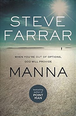 Manna: When You'Re Out Of Options, God Will Provide-..