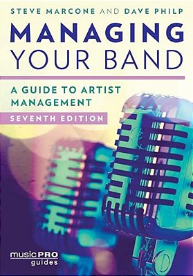 Managing Your Band: A Guide To Artist Management-..