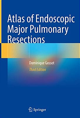 Atlas Of Endoscopic Major Pulmonary Resections-..