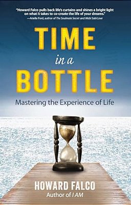 Time In A Bottle: Mastering The Experience Of Life-..