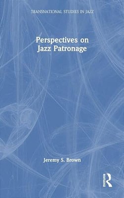 Perspectives On Jazz Patronage-..