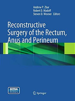 Reconstructive Surgery Of The Rectum, Anus And Perineum-..