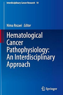 Hematological Cancer Pathophysiology: An Interdisciplinary Approach-..