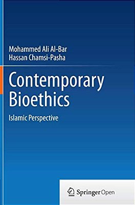 Contemporary Bioethics: Islamic Perspective-..