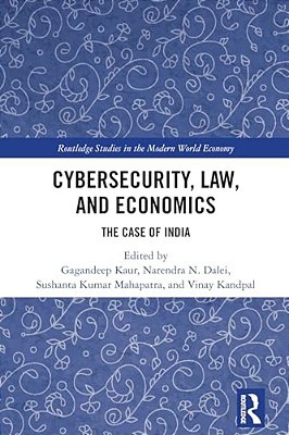 Cybersecurity, Law, And Economics: The Case Of India-..