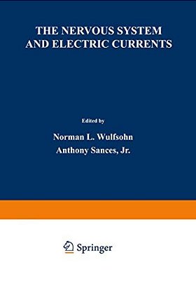 The Nervous System And Electric Currents: Proceedings Of The Third Annual National Conference Of The Neuro-Electric Society, Held In Las Vegas, Nevada-..
