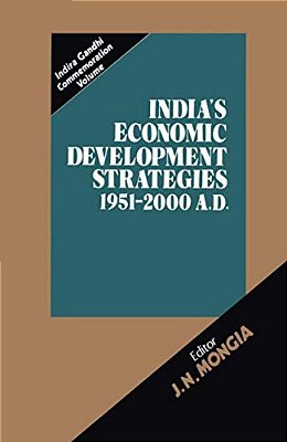 India's Economic Development Strategies 1951-2000 A. D. -..