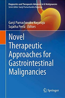 Novel Therapeutic Approaches For Gastrointestinal Malignancies-..