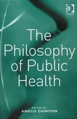 The Philosophy Of Public Health-..