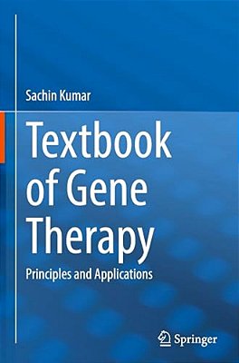 Textbook Of Gene Therapy: Principles And Applications-..