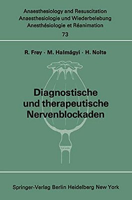 Diagnostische Und Therapeutische Nervenblockaden: Fortbildungsveranstaltung Am 6./7. Oktober 1971 In Mainz-..