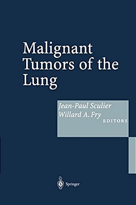 Malignant Tumors Of The Lung: Evidence-Based Management-..