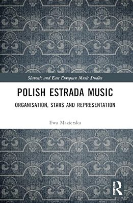 Polish Estrada Music: Organisation, Stars And Representation-..